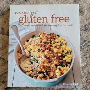 Weeknight Gluten Free Cookbook
